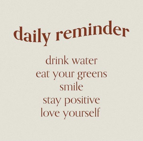 Daily Reminder Drink Water Aesthetic, Eat Your Greens Quote, Drink Your Water Quotes, Water Drinking Aesthetic, Drink Water Aesthetic, Watering Yourself, Drink Water Quotes, Avery Core, Productive Era