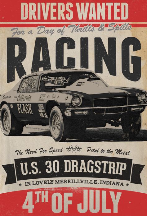 Drag racing poster I designed after remembering old US 30 Dragstrip in my hometown. Just for fun. Muscle Car Ads, Vintage Drag Racing, Vintage Racing Poster, Cars Art, Nhra Drag Racing, Station Service, Racing Art, Racing Posters, Drag Racing Cars