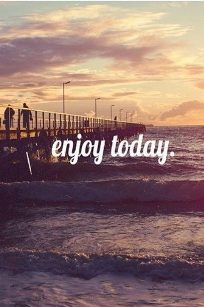 Enjoy today life quotes quotes quote life inspirational motivational life lessons text enjoy today Quotes Enjoy Life, Enjoying Life Quotes, Now Quotes, Health Quotes Inspirational, Today Pictures, About Quotes, Life Quotes Love, Enjoy Today, Facebook Image