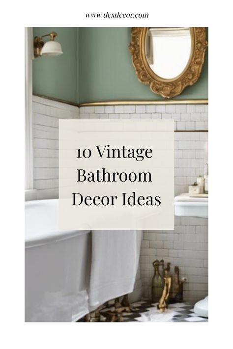 10 Vintage Bathroom Decor Ideas displayed in a vintage-themed bathroom with a gold-framed mirror and a clawfoot tub. Retro Bathroom Decor 1950s, Boho Vintage Bathroom Ideas, Vintage French Bathroom Ideas, Vintage Bathroom Colors, Victorian Bathroom Aesthetic, Eclectic Small Bathroom, Tiny Vintage Bathroom, Bistro Bathroom, Vintage Half Bathroom Ideas