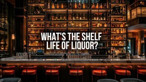 The Ultimate Guide to Liquor Shelf Life: How Long Does Alcohol Last? Liquor Shelf, North Hills, Liquor Store, Vermouth, Shelf Life, Liqueur, Liquor, Vodka, Whiskey