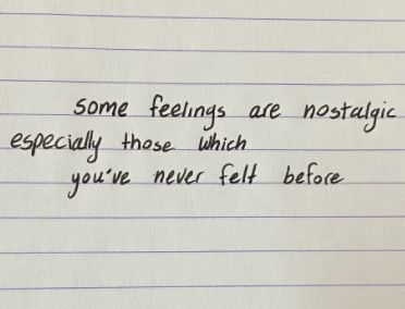 nostalgic feelings quote hand written on paper Quotes Written On Paper, Handwritten Quotes, Hand Written, Handwriting, Writing, Feelings, Quotes