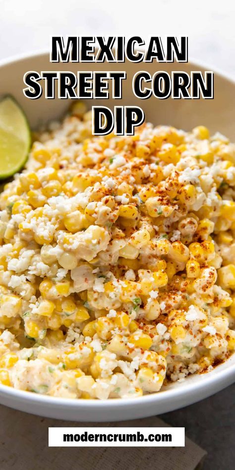 Me I Can Street Corn Dip, Cotija Cheese Dip, Corn Dip With Cotija Cheese, Corn Dip With Tajin, Street Corn Dip With Cream Cheese, Mexican Street Corn With Tajin, Mexican Street Corn Dip With Tajin, Street Corn Cheese Dip, Fire Roasted Street Corn Dip