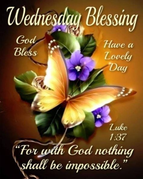 10 New Wednesday Quotes & Images To Help Bless The Middle Of Your Week! Happy Saturday Pictures, Wednesday Morning Greetings, Wednesday Prayer, Wednesday Morning Quotes, Beautiful Wednesday, Saturday Pictures, Wednesday Greetings, Wednesday Blessings, Saturday Blessings