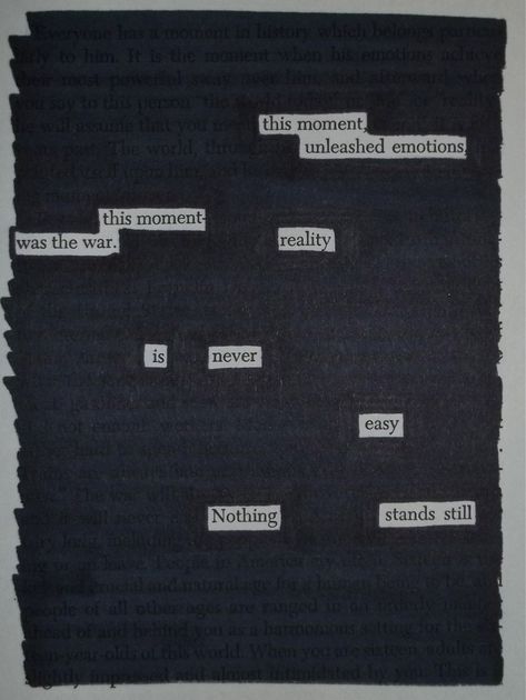 A Separate Peace, Blackout Poems, Found Poetry, Living In The Moment, Blackout Poetry, The Wilds, Poetry Art, My Laptop, Odds And Ends