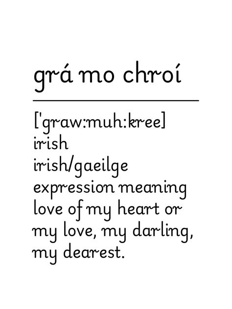 Irish Love Poems, Irish Word Tattoos, Irish Quotes Tattoos, Irish Quotes Gaelic, Irish Love Quotes, Gaelic Sayings, Elven Words, Irish Proverbs Quotes, Irish Poetry