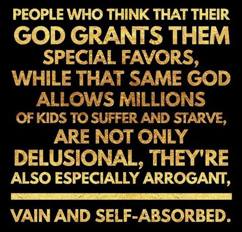 I believe in God but you just don't worship and go to Church when things are bad. We think we can make deals with God - it doesn't work that way. Atheism Humor, Bible Contradictions, Atheist Humor, Atheist Quotes, Losing My Religion, Being Perfect, Anti Religion, Religious People, Reality Check