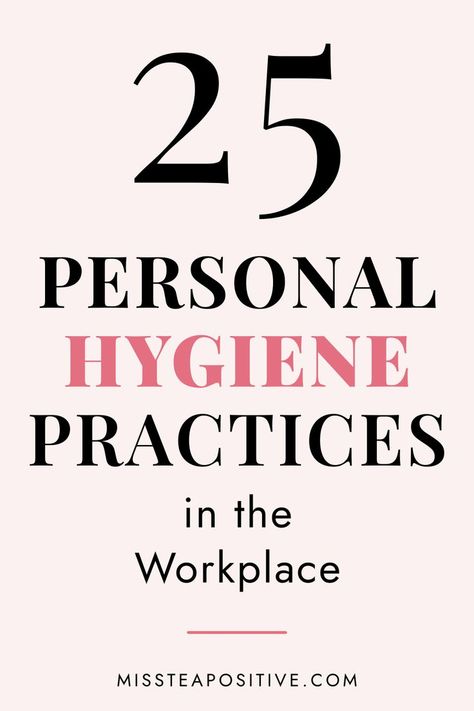 Why is personal hygiene important in the workplace? How to have good personal hygiene? This post on the importance of personal hygiene in the workplace includes good grooming and personal hygiene habits, basic personal hygiene activities for adults, the best personal hygiene practices and tips no one tells you about, advice on how to look good at work and maintain proper hygiene for women. Hygiene For Women, Good Personal Hygiene, Personal Hygiene Activities, Hygiene Activities, Female Hygiene, Proper Hygiene, Wellness Activities, Self Care Bullet Journal, Activities For Adults