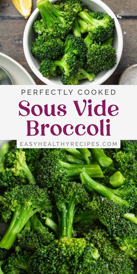 Broccoli Cooked, Sous Vide Vegetables, Braising Recipes, Seasoned Broccoli, Three Ingredient Recipes, Healthy Side Dish, Sous Vide Recipes, Sous Vide Cooking, Fresh Broccoli