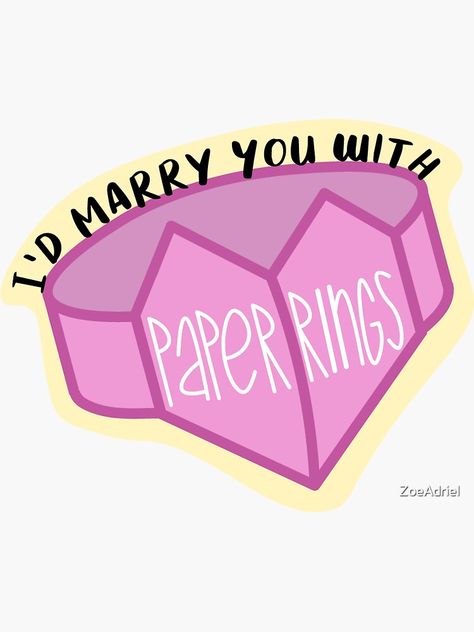 "I'd Marry You with Paper Rings" Sticker by ZoeAdriel | Redbubble I'd Marry You With Paper Rings, Paper Rings Drawing, Bridal Stickers, Senior Jackets Patches, Senior Jackets, Kindle Stickers, Paper Rings, Stickers Cartoon, Taylor Lyrics