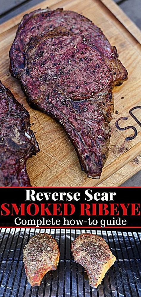 Traeger Ribeye Steak, Smoked Ribeye Steak, Reverse Sear Ribeye, Smoked Steak, Perfect Medium Rare Steak, Season Steak, Reverse Sear Steak, Steak At Home, Bbq Tips