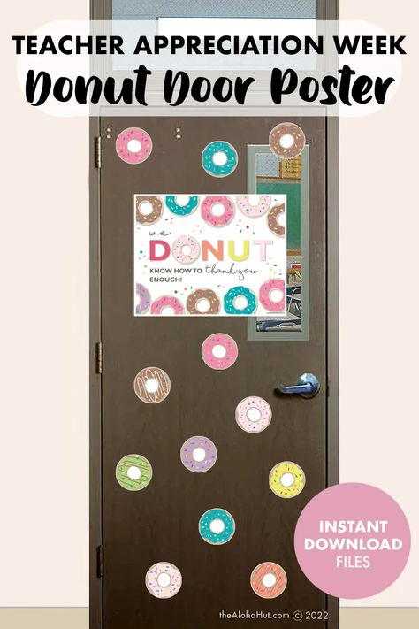 "We donut know how to thank you enough!" This donut themed teacher appreciation is a fun and easy idea for teacher appreciation week. Use the donut themed decorations, garland, poster, drink labels, and thank you tags to show appreciation to teachers, staff, employees, nurses, clients, etc. Attach the donut thank you tag to a treat and give it as an easy and simple thank you gift for teachers, neighbors, clients, etc. Donut Themed party printables and thank you tags. Donut Teacher Appreciation, Ideas For Teacher Appreciation Week, Teacher Appreciation Week Door, Donut Poster, Teacher Appreciation Week Ideas, Teacher Appreciation Door, Teacher Appreciation Door Decorations, Donut Clipart, Teacher Appreciation Doors