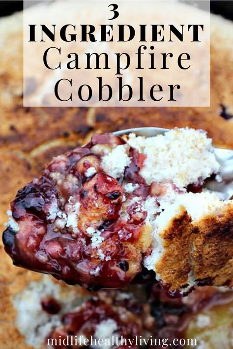 Campfire Cobbler Cast Iron, Cobbler Over Campfire, Keto Campfire Desserts, Camping Cobbler Recipes, Apple Campfire Desserts, Bonfire Dessert Ideas, Camp Cobbler, Camping Cobbler, 3 Ingredient Cobbler