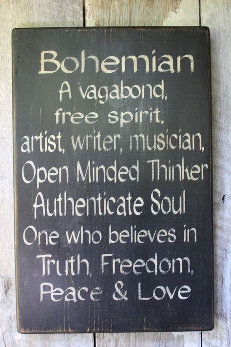 Bohemian Definition, Primitive Wood Signs, Hand Painted Wood Sign, Hippie Life, Hippie Decor, Bohol, Painted Wood Signs, Open Minded, Boho Dekor