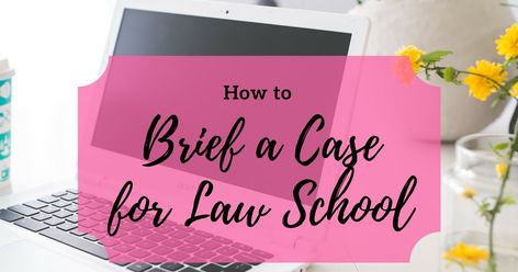 How to brief a case for law school Law School Organization, Law University, Law School Prep, College Problems, Law School Life, College Nursing, School Prep, Law Degree, School Success