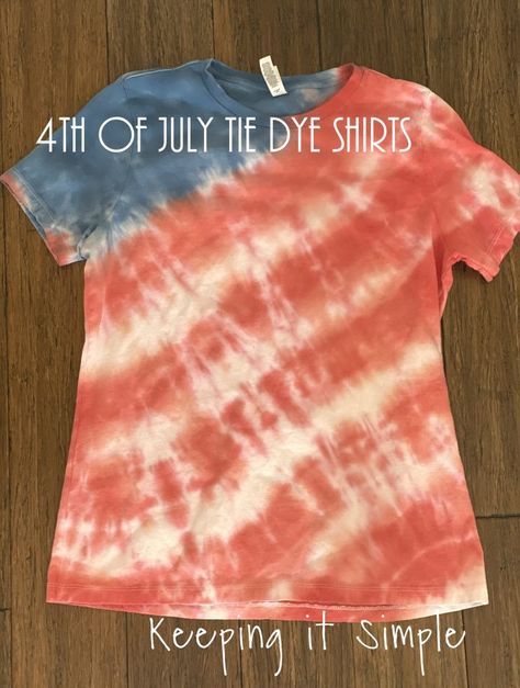 Fourth Of July Shirts Diy, Fourth Of July Tie Dye Shirts, Tie Die Diy, Easy Tie Dye Patterns, Red White And Blue Shirts, 4th Of July Tie Dye, Easy Tie Dye, Memorial Crafts, Red White And Blue Tie Dye