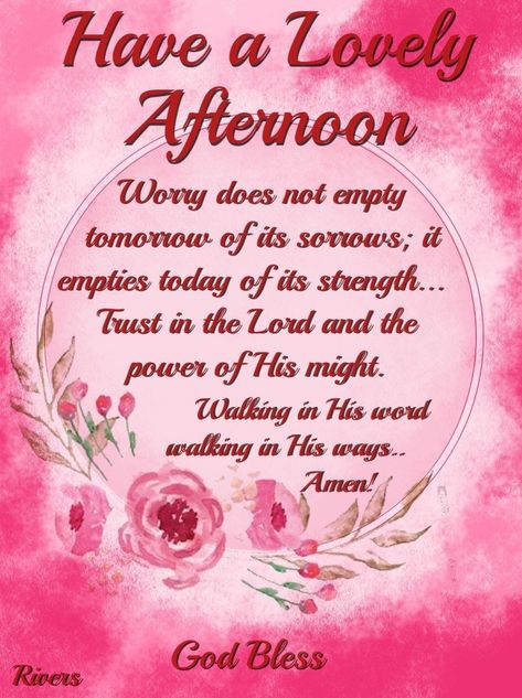 Blessed Afternoon Quotes, Saturday Afternoon Blessings And Prayers, Good Afternoon Prayers, Good Afternoon Saturday Blessings, Good Sunday Afternoon Blessings, Afternoon Prayers For Today, Good Afternoon Quotes For Her, Sunday Afternoon Greetings, Saturday Afternoon Blessings