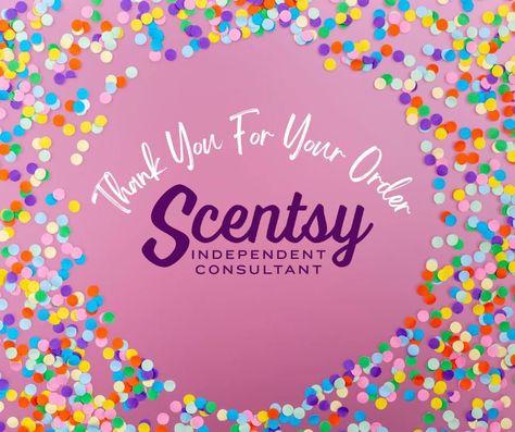 Scentiversary Scentsy, Thank You Scentsy, Scentsy Post Ideas 2024, Thank You For Your Order Scentsy, Scentsy Thank You For Your Order, Scentsy Post Ideas, Scentsy Monday, Scentsy Ideas Printables, Scentsy Sample Ideas