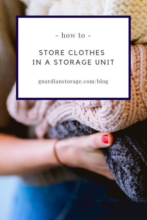 Storage Unit Closet, Best Way To Store Clothes In Storage, Packing For Storage Unit, Packing Storage Unit Tips, How To Pack A Storage Unit, How To Organize A Storage Unit, Organize Storage Unit, Storage Unit Organization Ideas, Admin Ideas