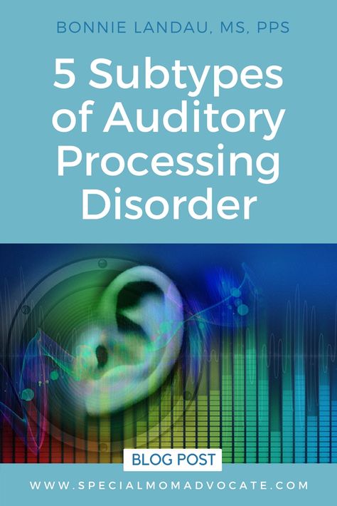 The 5 Subtypes of Auditory Processing Disorder | Bonnie Landau Audio Processing Disorder, Auditory Processing Disorder Activities, Receptive Language Disorder, Language Processing Disorder, Auditory Processing Activities, Central Auditory Processing, Meaning Of Words, Ear Ringing, Sensory Disorder