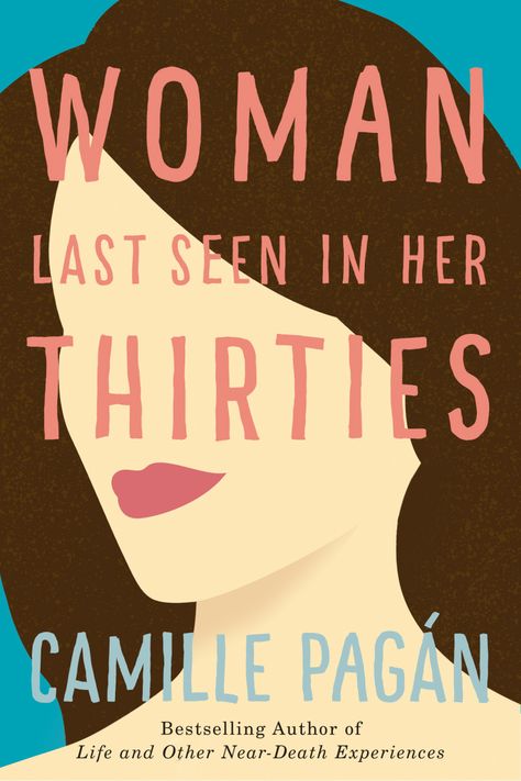 Woman Last seen In Her Thirties by Camille Pagán. Recently we chatted with bestselling author Camille Pagán about her new release, Woman Last seen In her Thirties, now available wherever books are sold. Chick Lit Books, Book Club Reads, Audible Books, Womens Fiction, Book Humor, A Novel, Fiction Books, Reading Lists, Reading Online