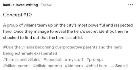 Villain X Civilian, Villain X Civilian Prompts, Overprotective Parents, Story Prompts, Writers Block, Writing Prompts, Writers, How To Find Out, Parenting