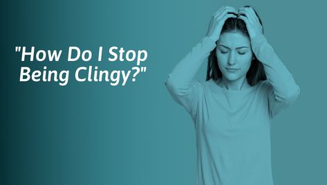 How To Not Be Clingy With Friends | SocialSelf Making New Friends, Make New Friends, New Friends, No Worries, With Friends, Feelings