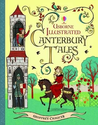 Illustrated Canterbury Tales - Illustrated Story Collections (Hardback) Chaucer Canterbury Tales, Books At Home, Geoffrey Chaucer, Canterbury Tales, Library Inspiration, British Literature, Medieval World, Usborne Books, Books For Teens