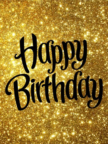 Golden Happy Birthday Card: Do you know a fabulous person who is celebrating a birthday soon? This bright, sparkling Happy Birthday card is the perfect way to send your birthday wishes! The glittering gold background and swirled font will show your loved one just how amazing you think they are. Use this beautiful, shining birthday card to send birthday cheer to your friends and family today! Happy Person, Free Birthday Card, Birthday Wishes For Friend, Birthday Wishes Messages, Happy Birthday Wishes Quotes, Birthday Cheers, Happy Birthday Wishes Cards, Birthday Wishes And Images, Happy Birthday Pictures