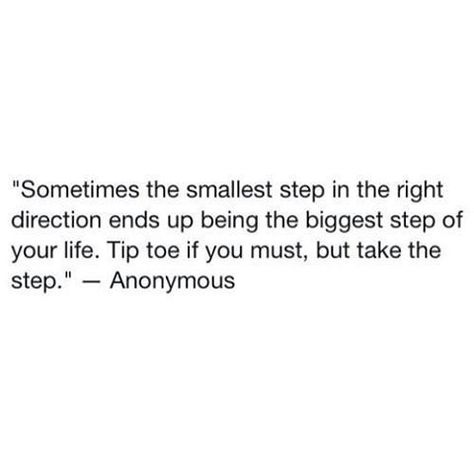 Smallest step in the right direction Slowly But Surely Quotes, Positive Motivational Quotes, Slowly But Surely, Quotes On Instagram, Inspirational Quotes Pictures, Mind Over Matter, Positive Quotes Motivation, Quotes And Notes, Lovely Quote