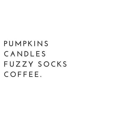 Thursday night thoughts.... | fall quotes | quoted | qotd | words | seasons | autumn October Quotes, Pumpkin Candles, Autumn Quotes, Fuzzy Socks, Fall Feels, Happy Fall Y'all, Happy Fall, Fall Fun, I Fall