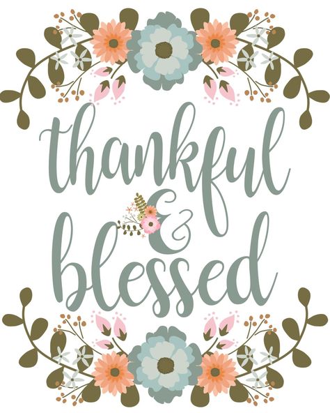 Thankful and Blessed Print - The Idea Door Thankful Pictures, Blessed Quotes Thankful, Thankful And Blessed Sign, Blessings Quotes, Thankful Quotes, Thanksgiving Images, Fall Images, Grateful Thankful Blessed, Thankful And Blessed