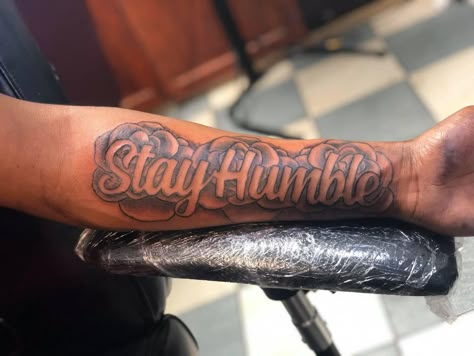 Humble Forearm Tattoo, Tattoo Quotes For Men On Arm, Stay Blessed Tattoo, Blessed Forearm Tattoo Men, Humble Tattoo Men Arm, Humble Tattoo Design, Humble Tattoo Men Forearm, Stay Humble Tattoo Men, Arm Small Tattoo Men