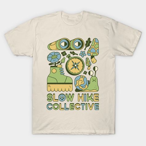 Welcome to the Slow Hike Collective -- Choose from our vast selection of Crewneck and V-Neck T-Shirts to match with your favorite design to make the perfect graphic T-Shirt. Pick your favorite: Classic, Boxy, Tri-Blend, V-Neck, or Premium. Customize your color! For men and women. Cool Staff Shirts, Beautiful T Shirts Design, T Shirt Design For Company, Packaging Design T Shirt, Hand Painted Flannel Shirts, Crewneck Merch Design, Simple Graphic T-shirt Design, Retro Shirt Design Graphic Tees, Earth T Shirt Design