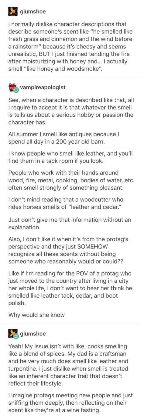 Scents | Okay, but that last one is hilarious though, because I can totally see certain characters (like The Doctor) doing that (definitely The Doctor) How To Describe Scents, Character Scent Ideas, How To Describe Rain In Writing, Describing Smells Writing, How To Describe Magic In Writing, Describing Scents Writing, Scent Description Writing, Different Scents, Scent Description