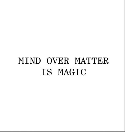 Mind Over Matter Is Magic Tattoo, Mind Over Matter Is Magic, Mind Over Matter Tattoo, Christian Quotes Wallpaper, Magic Tattoo, Mind Over Matter, Wallpaper Quotes, Christian Quotes, Matter