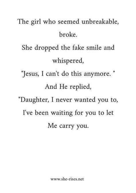 "The girl who seemed unbreakable broke...." Broke Down Quotes, Unbreakable Quotes, Hopeless Crush Quotes, Illusions In Videos, She Is Broken, Down Quotes, Being Broke, I Cant Do This, Give Me Jesus