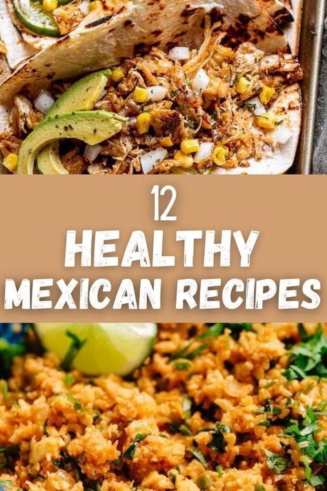 Is Mexican food healthy? Well like any food yes it can be. Here are 12 of the best, amazingly tasty, and healthy Mexican food recipes we have put together so you don’t need to. Mexican Clean Eating Recipes, Light Mexican Food, Healthier Mexican Recipes, Heart Healthy Mexican Recipes, Mexican Healthy Dinner Recipes, Healthy Hispanic Recipes, Healthy Dinner Recipes Mexican, Healthy Mexican Meals, Mexican Food Recipes Healthy