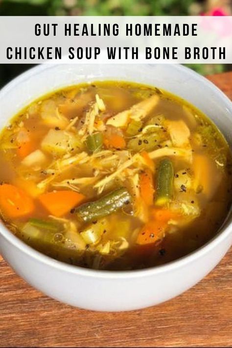 Soup With Bone Broth, Homemade Chicken Vegetable Soup, Homemade Chicken Bone Broth, Healing Chicken Soup, Bone Broth Soup Recipes, Chicken Bone Broth Recipe, Healing The Gut, Chicken Broth Soup, Chicken Vegetable Soup