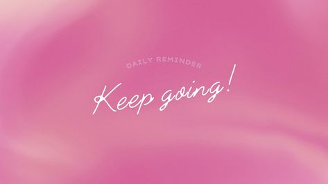 Pink Gradient Keep Going Desktop Wallpaper - Templates by Canva Pink Wallpaper Computer, Desktop Wallpaper Template, Aesthetic Wallpaper Pink, Pink Wallpaper Quotes, Laptop Wallpaper Quotes, Pink Wallpaper Desktop, Pink Wallpaper Laptop, Desktop Wallpaper Quotes, Wallpaper Powerpoint