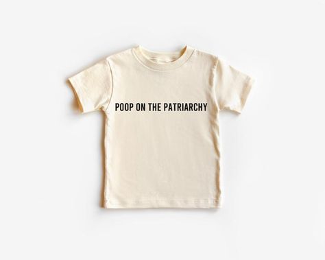 Poop On The Patriarchy Toddler Shirt | Etsy Dad Shorts, Saved By Grace, Toddler Tees, By Grace, Baby & Toddler Clothing, Kid Tees, Tee Design, Big Brother, Be Yourself Quotes