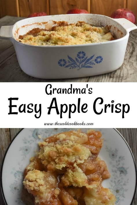 Grandma's Easy Apple Crisp Recipe - These Old Cookbooks Apple Recipes Easy Healthy, Apple Crisp No Oats, Gluten Free Apple Recipes, Apple Crisp Without Oats, Old Fashioned Apple Crisp, Homemade Apple Crisp, Best Apple Crisp Recipe, Apple Crisp Cheesecake, Easy Apple Crisp