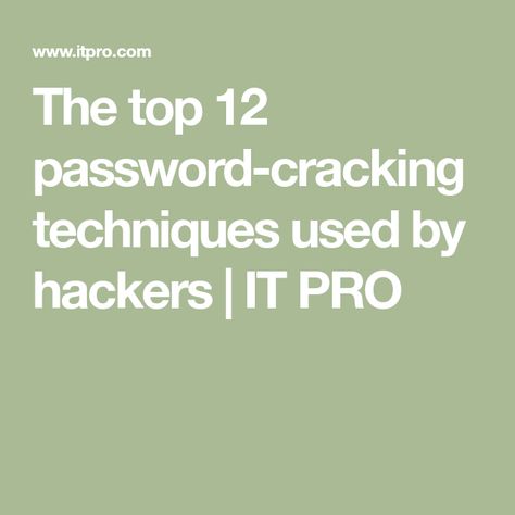 The top 12 password-cracking techniques used by hackers | IT PRO Password Cracking, Python Coding, Credit Card Hacks, Life Hacks Websites, Password Manager, Baby Cradle, Network Switch, Communications Strategy, Data Breach