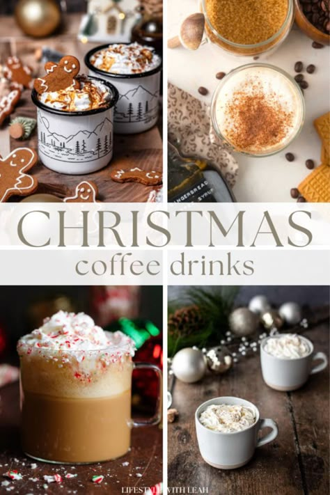 A festive assortment of coffee drinks, some adorned with whipped cream and gingerbread cookies, others sprinkled with cinnamon or crushed peppermint. The text "Christmas Coffee Drinks" is prominently displayed in the middle of the collage, evoking a warm holiday atmosphere. Iced Sugar Cookie Latte, Christmas Coffee Drinks, Peppermint Eggnog, Sugar Cookie Latte, Holiday Coffee Drinks, Eggnog Coffee, Christmas Party Menu, Crockpot Christmas, Homemade Coffee Drinks