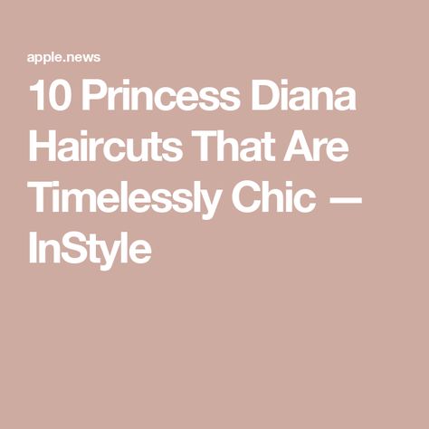 10 Princess Diana Haircuts That Are Timelessly Chic — InStyle Modern Diana Haircut, Lady Diana Haircut, Princess Diana Makeup, Princess Diana Haircut, Princess Diana Daughter, Diana Haircut, Pageboy Haircut, Princess Diana Hair, Long Hair Tutorial