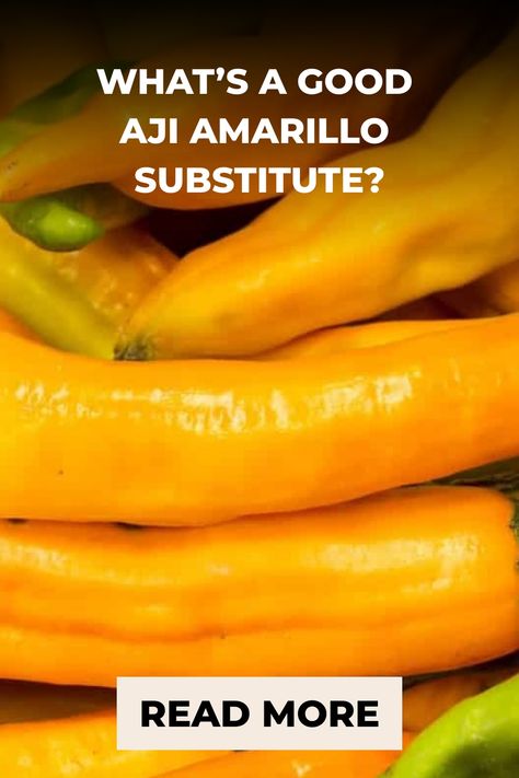 What’s A Good Aji Amarillo Substitute? Pepper Scale, Tabasco Pepper, Serrano Pepper, Scotch Bonnet, Inspired Recipes, Food Labels, Tropical Fruit, Flavor Profiles, Chili Pepper