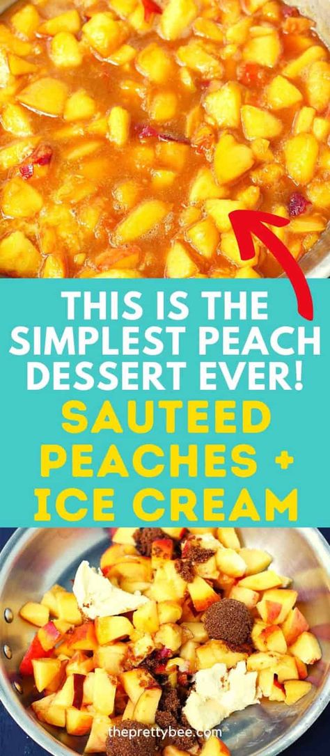 Sauteed Peaches, Peaches And Ice Cream, Peach Topping, Peach Ice Cream, Ice Cream Dessert, Peach Desserts, Easy Summer Desserts, Seasonal Treats, Ice Cream Desserts