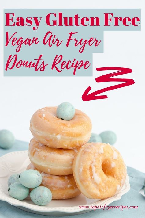 Easy Air Fryer Vegan Donuts Gluten Free Doughnuts Air Fryer, Air Fryer Gf Donut Recipes, Vegan Donuts Air Fryer, Vegan Gluten Free Donut Recipe, Gluten Free Air Fryer Snacks, Gluten Free Vegan Air Fryer Recipes, Vegan Gluten Free Doughnut Recipe, Gluten Free Air Fryer Dessert, Vegan Air Fryer Donut Recipes