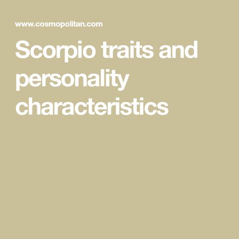 Scorpio traits and personality characteristics Scorpio Toxic Traits, Scorpio Men Traits, Scorpio Facts Personality Types, Scorpio Man Personality, Scorpio Zodiac Traits, Scorpio Traits Male, Scorpio Personality Traits, Scorpio Characteristics, Positive Characteristics