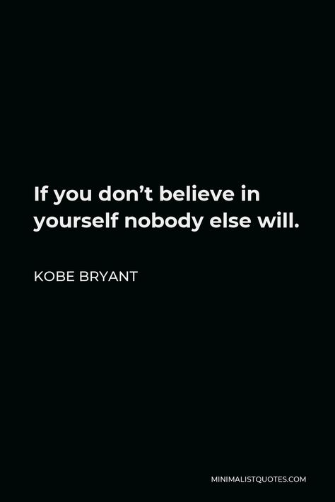 Coby Bryant Quotes, Kobe Inspirational Quotes, Motivation For Basketball, Inspiring Basketball Quotes Motivation, Sports Mentality Quotes, Basketball Motivational Quotes Mindset, Athlete Mentality Quotes, Motivational Quotes For Basketball, Confidence Quotes For Athletes